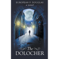 The Dolocher: An Alderman James Mystery Thriller