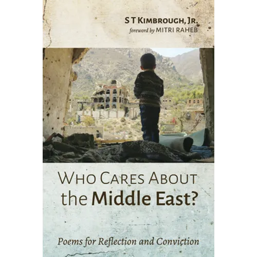 Who Cares about the Middle East?: Poems for Reflection and Conviction
