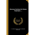 Nouveau Système De Chimie Organique......
