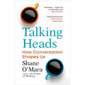 Talking Heads: How Conversation Shapes Us