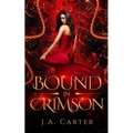 Bound in Crimson: A Reverse Harem Paranormal Romance