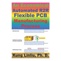 An Economical Automated R2R Flexible PCB Manufacturing Process: Inkjet printing nano-silver ink for mass production R2R Flexible PCB