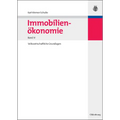 Immobilienökonomie: Band IV: Volkswirtschaftliche Grundlagen