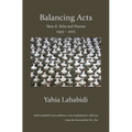 Balancing Acts: New & Selected Poems 1993 - 2015
