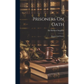 Prisoners On Oath: Present And Future