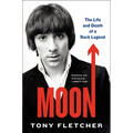 Moon: The Life and Death of a Rock Legend