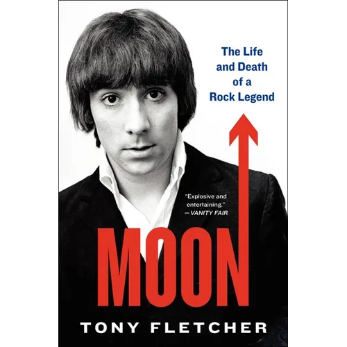 Moon: The Life and Death of a Rock Legend