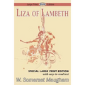 Liza of Lambeth (Large Print Edition)