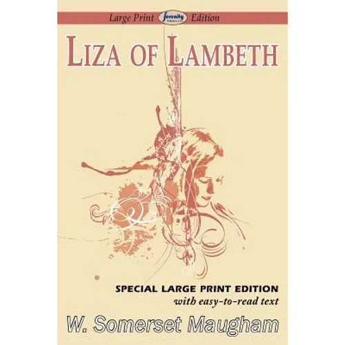 Liza of Lambeth (Large Print Edition)