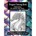 Dragon Coloring Book - Relaxation for Adults and Teens: 60 Gorgeous Dragons to Color
