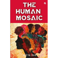 The Human Mosaic: Short Stories on Life's Musings