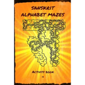 Sanskrit Alphabet Mazes: Activity book
