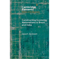 Constructing Economic Nationalisms in Brazil and India