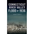 Connecticut River Valley Flood of 1936