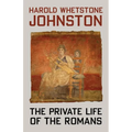 The Private Life of the Romans