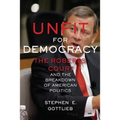 Unfit for Democracy: The Roberts Court and the Breakdown of American Politics