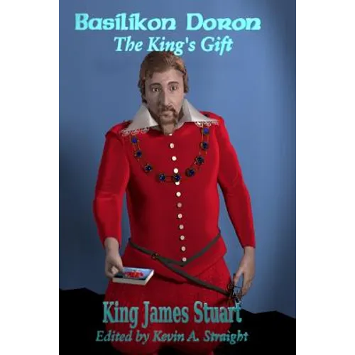 Basilikon Doron: The King's Gift