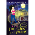 The Guest is a Goner (A humorous paranormal cozy mystery)