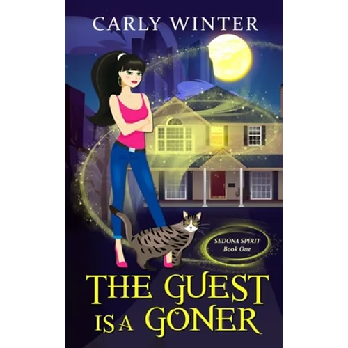 The Guest is a Goner (A humorous paranormal cozy mystery)