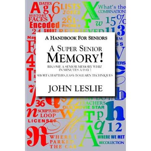 A Super Senior Memory: A Handbook for Senions