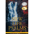 New Life Psalms: Poems and Praises from the Trails of a New Life
