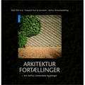 Arkitekturfortællinger: - Om Aarhus Universitets Bygninger