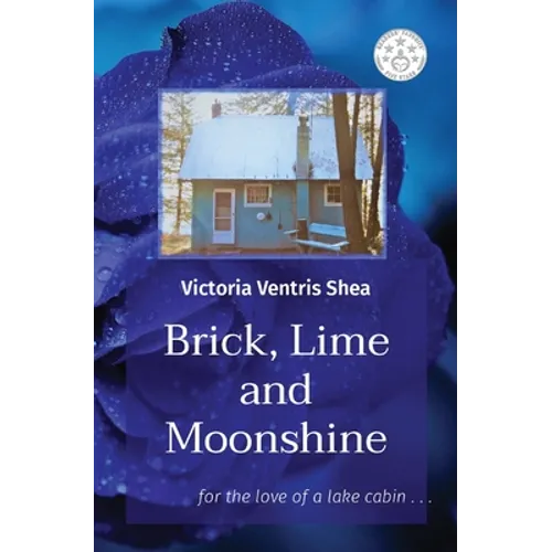 Brick, Lime and Moonshine: for the love of a lake cabin . . .