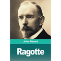 Ragotte: Nos Frères farouches