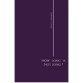 How Long is Not Long?
