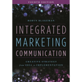 Integrated Marketing Communication: Creative Strategy from Idea to Implementation