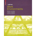 In Detail, Work Environments: Spatial Concepts, Usage Strategies, Communications
