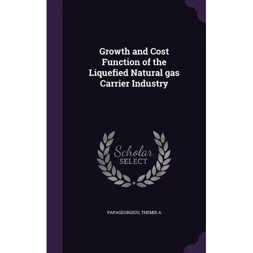 Growth and Cost Function of the Liquefied Natural gas Carrier Industry