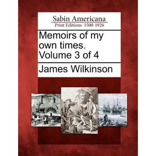 Memoirs of my own times. Volume 3 of 4
