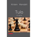 Tulo: Et nyt liv