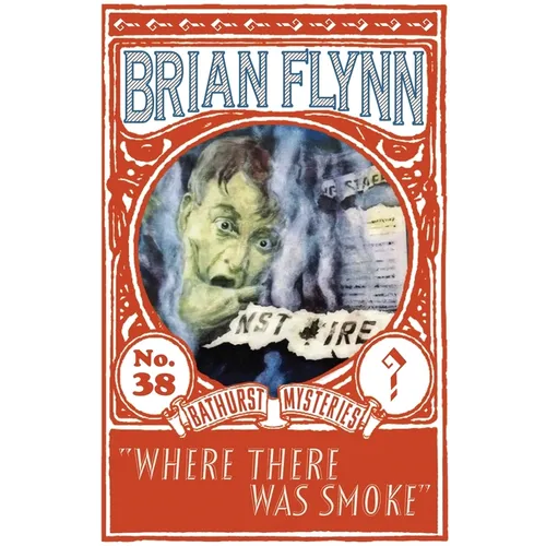 Where There Was Smoke: An Anthony Bathurst Mystery