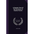 A Popular View Of The Doctrines Of Charles Fourier