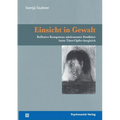 Einsicht in Gewalt