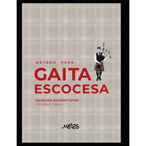 Método para Gaita Escocesa: Highland Bagpipe Tutor