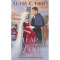 A Leap Into Love: A Sweet Regency Romance Novella