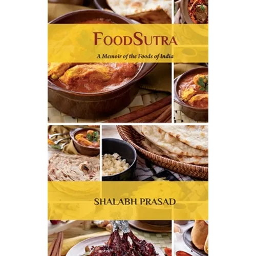 FoodSutra: A Memoir of the Foods of India