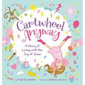 Cartwheel Anyway: A Story of Living with the Joy of Jesus