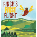 Finch's First Flight: How one little bird overcame his fear of flying