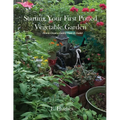 Starting Your First Potted Vegetable Garden: How to Create a Garden Oasis (A Guide)