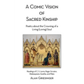 A Comic Vision of Sacred Kinship: Poetry about the Crowning of a Living (Loving) Soul: Readings of C. S. Lewis, Roger Scruton, Shakespeare, Goethe, an