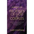 Leaning on the Promises of God for Couples