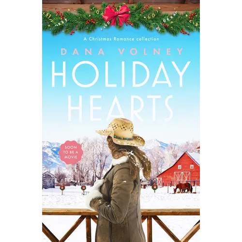 Holiday Hearts: A Heartwarming Collection of Three Christmas Romance Novellas