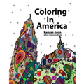 Coloring In America: Adult Coloring Book