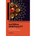 Material Spirituality: A Transcendental Phenomenology of Religion