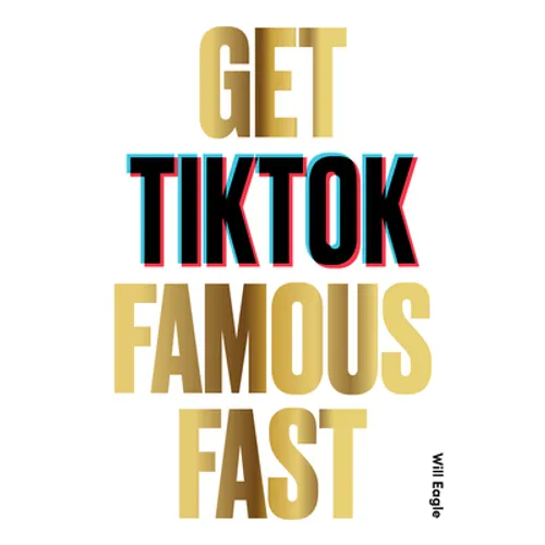 Get Tiktok Famous Fast