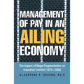Management of Pay in an Ailing Economy: The Impact of Wage Fragmentation on Industrial Conflict (1975- 2000)